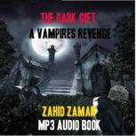 The Dark Gift, Zahid Zaman