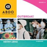 Outbreak!, Kenny Abdo
