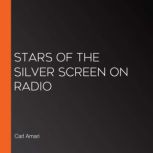 Stars of the Silver Screen on Radio, Carl Amari