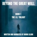 Beyond the Great Wall The Rich Get Richer, Mark Clark