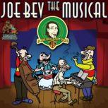 Joe Bev the Musical A Joe Bev Cartoon, Volume 11, Joe Bevilacqua; Daws Butler; Pedro Pablo Sacristn