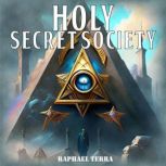 Holy Secret Society, Raphael Terra