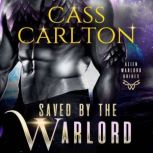Saved by the Warlord, Cass Carlton