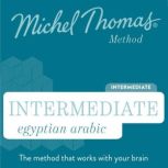 Intermediate Egyptian Arabic (Michel Thomas Method) - Full course Learn Egyptian Arabic with the Michel Thomas Method, Michel Thomas