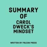 Summary of Carol Dweck's Mindset, Falcon Press