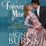 Forever Mine, Monica Burns