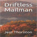 Driftless Mailman, Jess Thornton