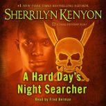 A Hard Day's Night Searcher, Sherrilyn Kenyon