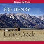 Lime Creek, Joe Henry