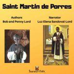 Saint Martin de Porres, Bob Lord