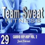 Cardio Hip-Hop: Volume 2 Team Sweat