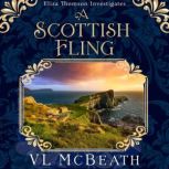 A Scottish Fling An Eliza Thomson Investigates Murder Mystery, VL McBeath
