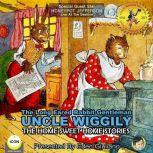 The Long Eared Rabbit Gentleman Uncle Wiggily - The Home Sweet Home Stories, Howard R. Garis