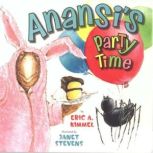 Anansi's Party Time, Eric A. Kimmel