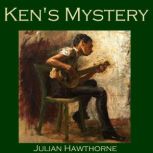 Ken's Mystery, Julian Hawthorne