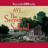 The Secret School, Avi