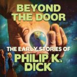 Beyond the Door, Philip K. Dick