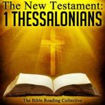 The New Testament: 1 Thessalonians, Multiple Authors
