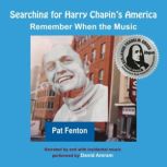 Searching for Harry Chapin's America, Pat Fenton