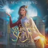 The Soulbound Scar, M.C. Waring