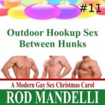 Outdoor Hookup Sex Between Hunks, Rod Mandelli