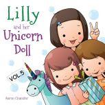 Lilly and Her Unicorn Doll Vol.5 Forgiveness and Compassion, Aaron Chandler