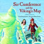 Sir Cumference and the Viking's Map, Cindy Neuschwander