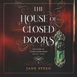 The House of Closed Doors, Jane Steen