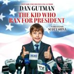 The Kid Who Ran for President, Dan Gutman