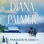 Maggie's Dad, Diana Palmer