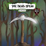 The Dead Speak Adventure Stories for Kids