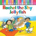 Rachel The Shy Jellyfish, Cindy Leaney