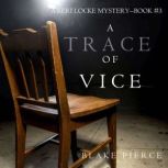 A Trace of Vice, Blake Pierce