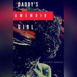 Daddy's Girl A Memoir, Otishia Emmens