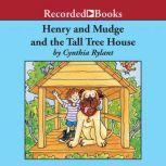 Henry and Mudge and the Tall Tree House, Cynthia Rylant
