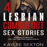 4 Lesbian Coming Out Sex Stories, Kaylee Sexton