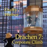 Drachen 7: Corporate Climb, Duffy Weber