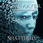 Shattered, Dale Mayer
