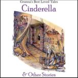 Cinderella: & Other Stories Granna's Well Loved Tales, Anna Gammond