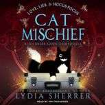 Love, Lies, and Hocus Pocus Cat Mischief A Lily Singer Adventures Novella, Lydia Sherrer