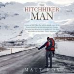 The Hitchhiker Man, Matt Fox