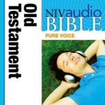 Pure Voice Audio Bible - New International Version, NIV (Narrated by George W. Sarris): Old Testament