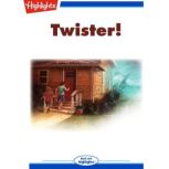 Twister!, Gayle L. Weidman