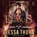 Erebus The Court of the Underworld, Alessa Thorn