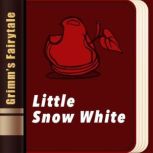 Little Snow White, Jacob Grimm