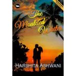 The Moulded Writer, Harshita Ashwani