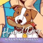 Hound Dog, Katana Collins