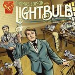 Thomas Edison and the Lightbulb, Scott Welvaert