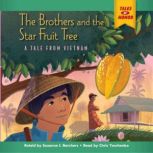 The Brothers and the Star Fruit Tree, Suzanne I Barchers