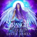 Fusion Magic, Lucia Ashta
